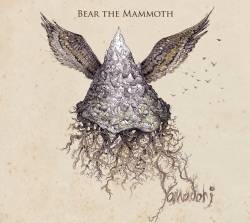 Bear The Mammoth : Yamadori